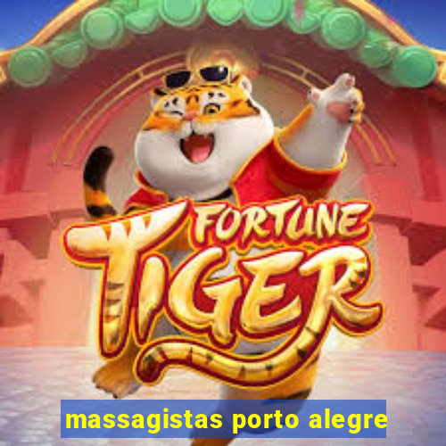 massagistas porto alegre